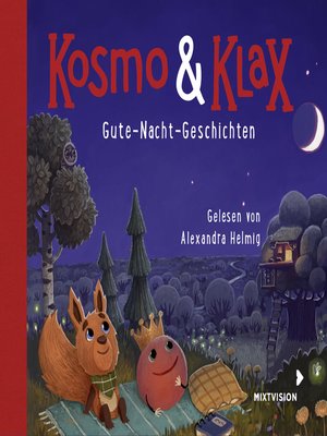 cover image of Kosmo & Klax. Gute-Nacht-Geschichten